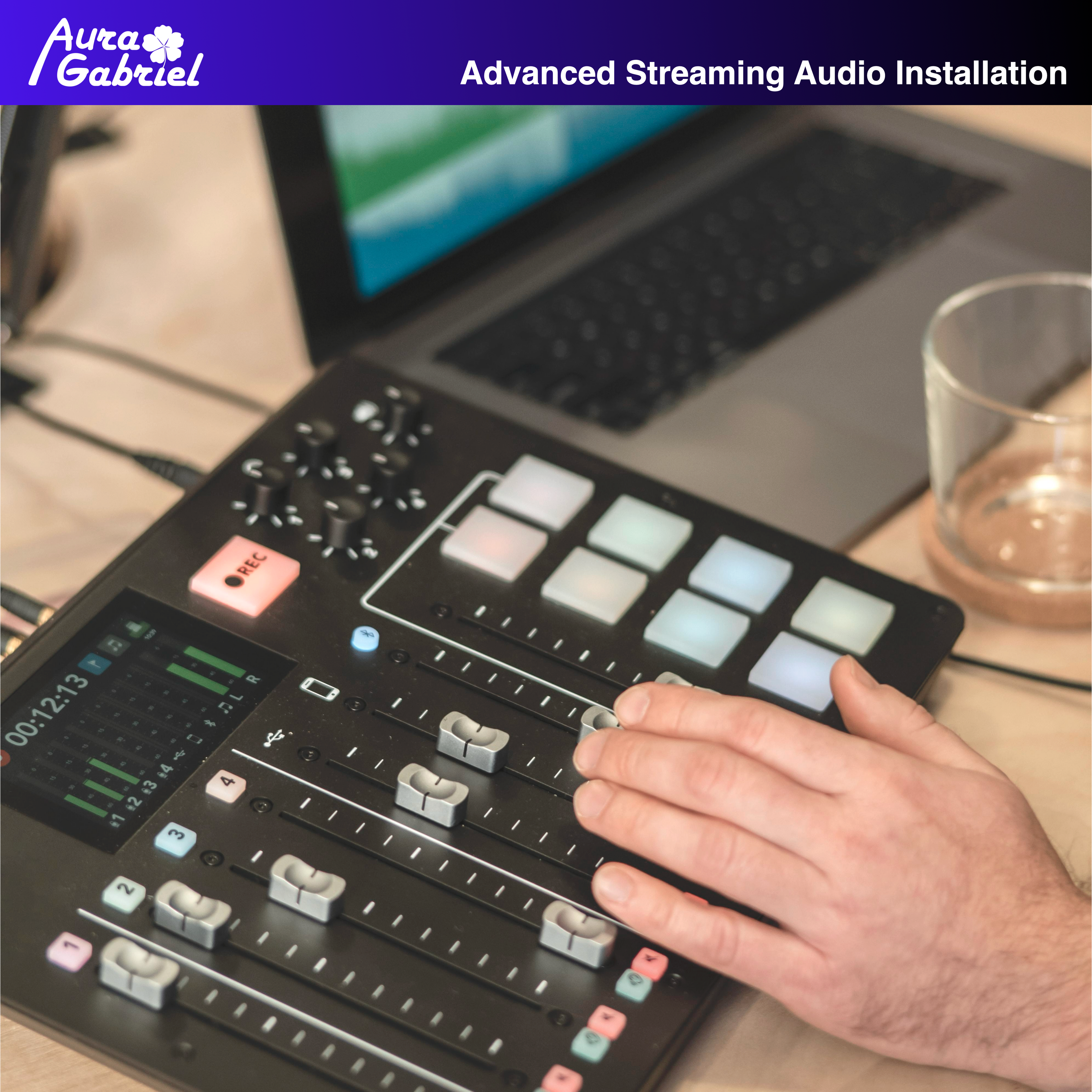 Advanced Streaming Audio Installation